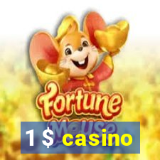 1 $ casino