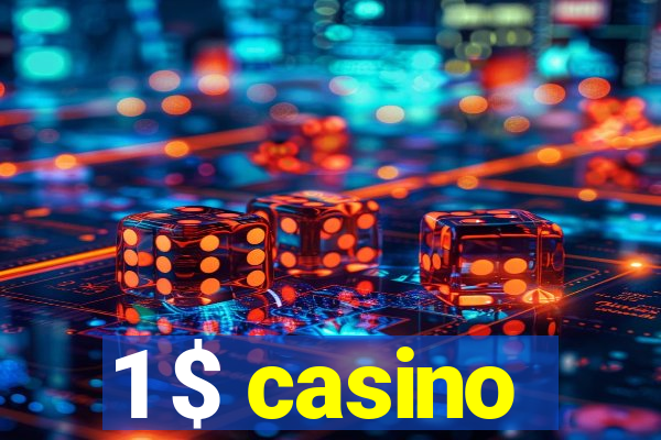 1 $ casino