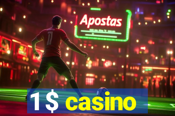 1 $ casino