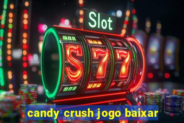 candy crush jogo baixar