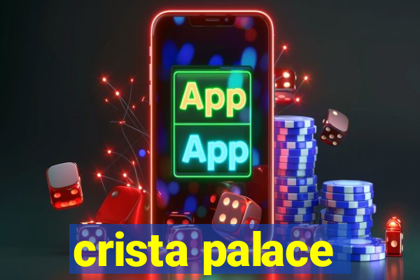 crista palace