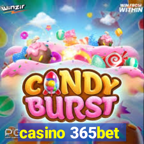 casino 365bet