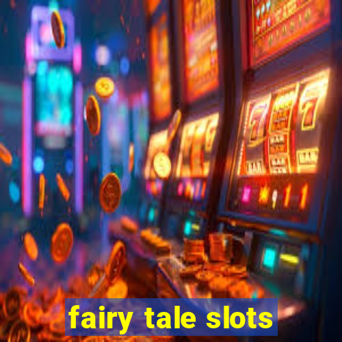 fairy tale slots