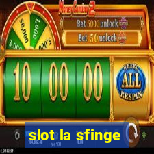 slot la sfinge