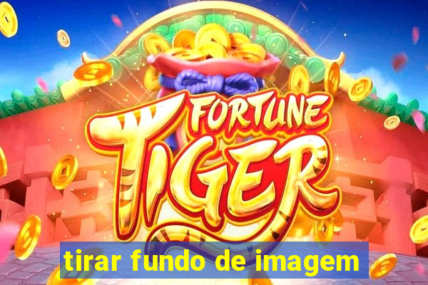 tirar fundo de imagem