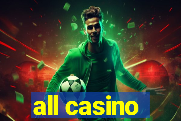 all casino