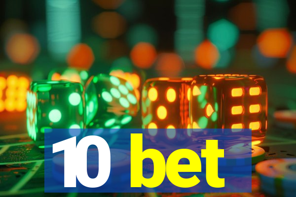 10 bet