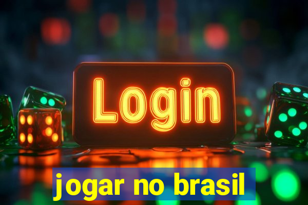 jogar no brasil