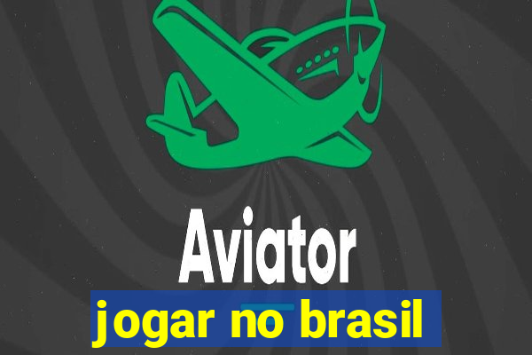 jogar no brasil