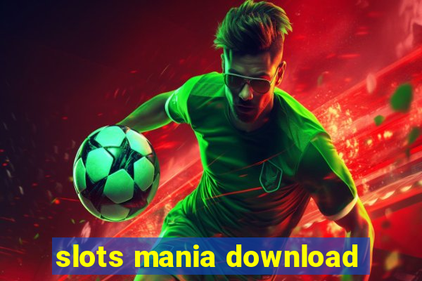 slots mania download