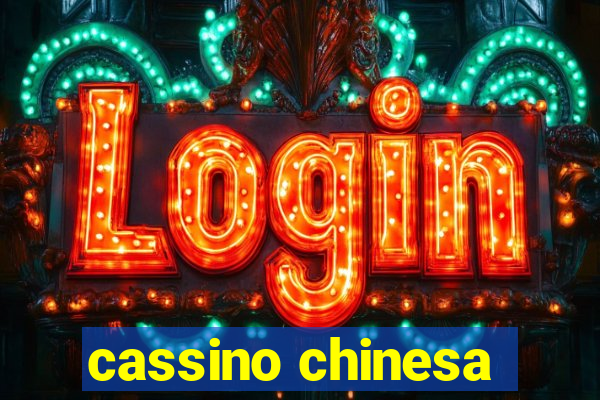 cassino chinesa