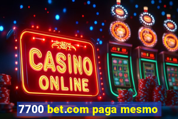 7700 bet.com paga mesmo