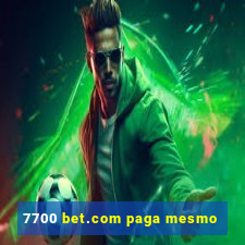 7700 bet.com paga mesmo