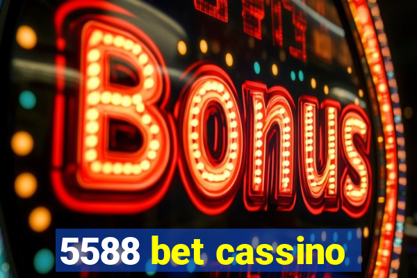 5588 bet cassino