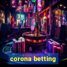 corona betting