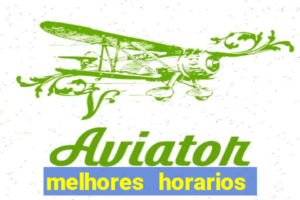 melhores horarios para jogar aviator