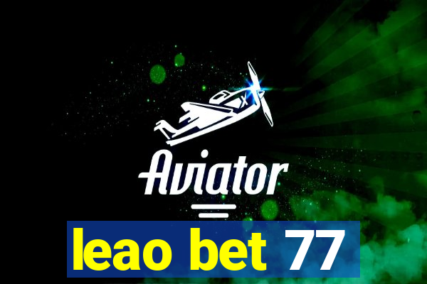 leao bet 77