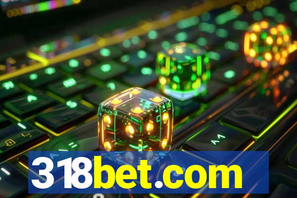 318bet.com