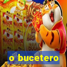 o bucetero