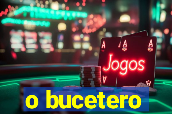 o bucetero