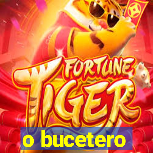 o bucetero