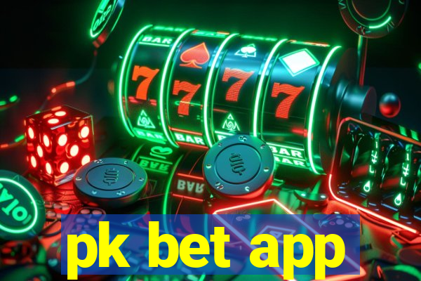 pk bet app