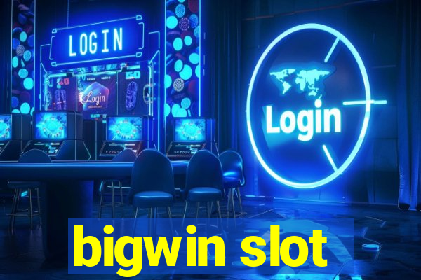 bigwin slot