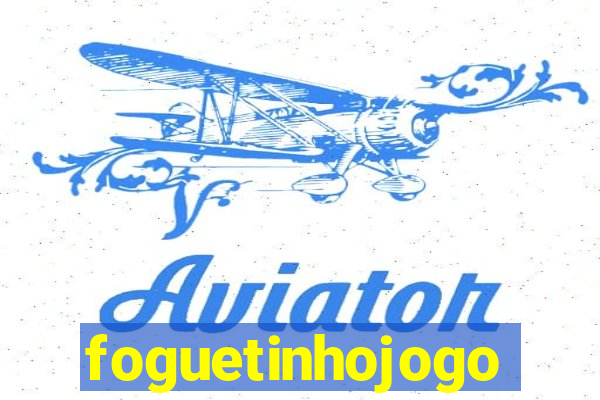 foguetinhojogo