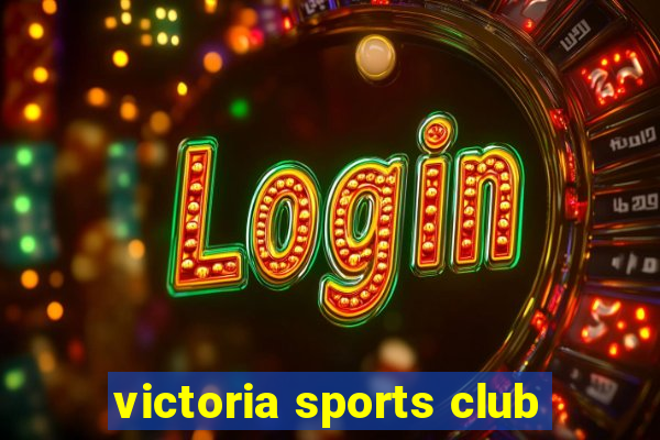 victoria sports club