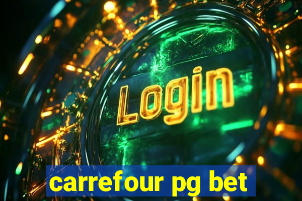 carrefour pg bet