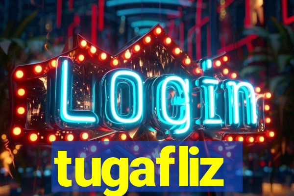 tugafliz