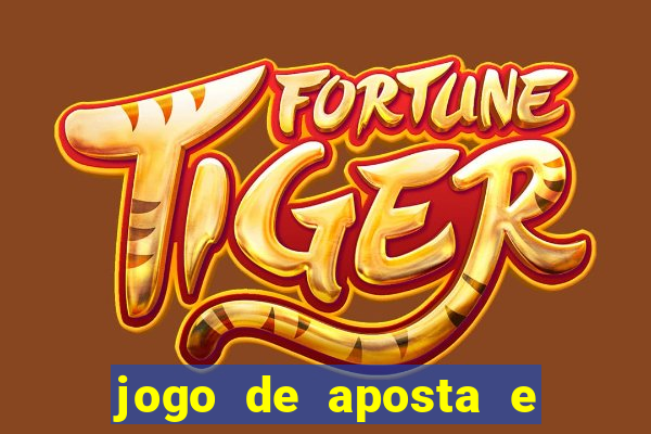 jogo de aposta e ganha dinheiro