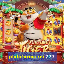 plataforma rei 777