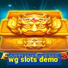 wg slots demo