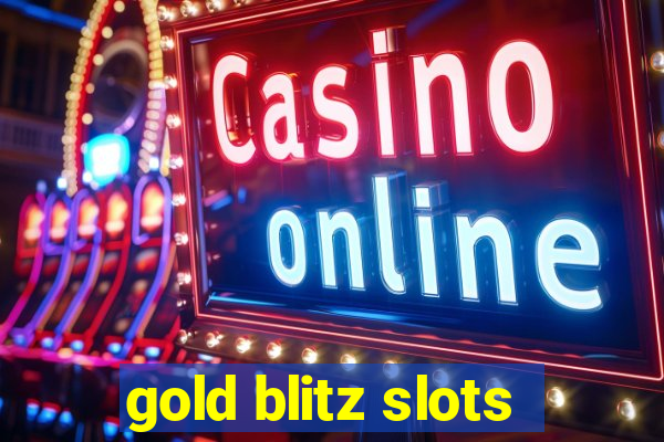 gold blitz slots