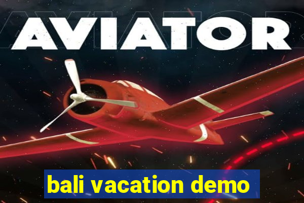 bali vacation demo