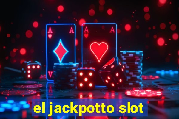 el jackpotto slot