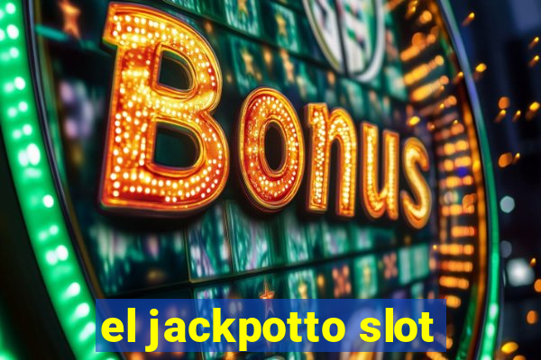 el jackpotto slot