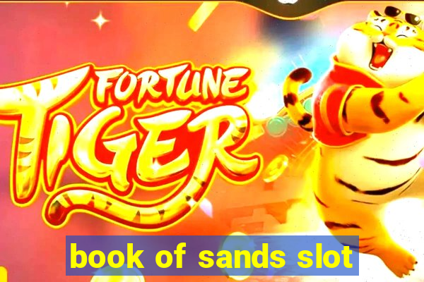 book of sands slot