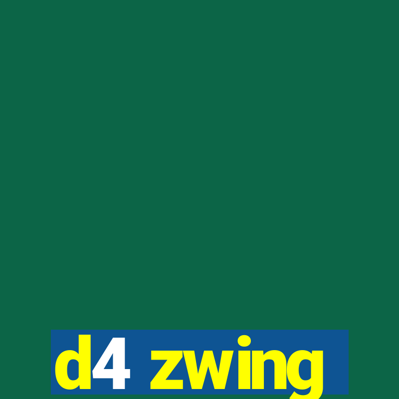 d4 zwing