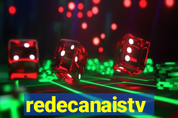 redecanaistv