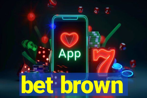 bet brown