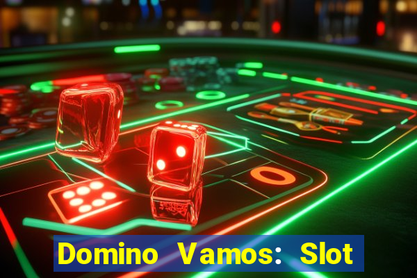 Domino Vamos: Slot Crash Poker