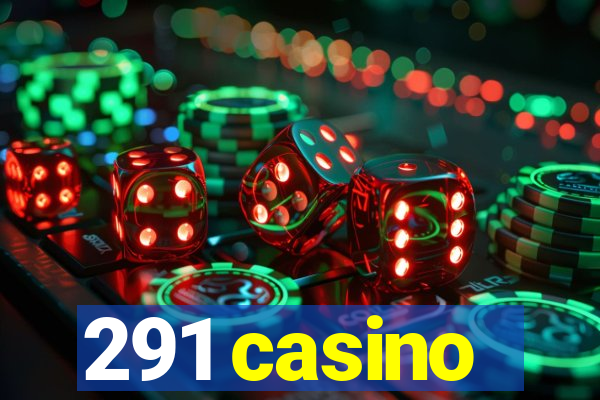 291 casino