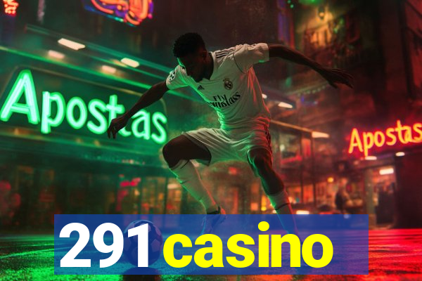 291 casino