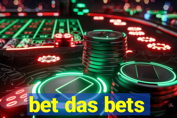 bet das bets