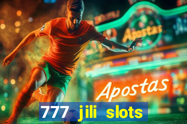 777 jili slots online games