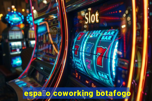 espa莽o coworking botafogo