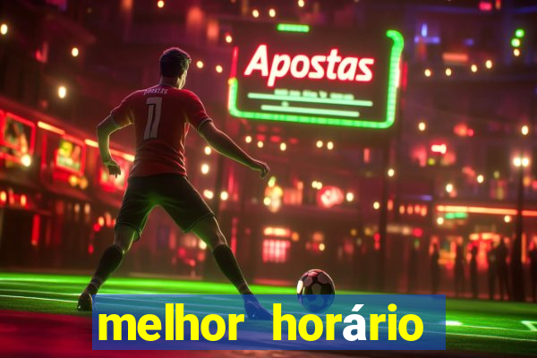 melhor horário para jogar fortune