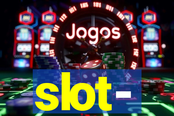 slot-